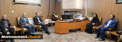 دیدار سرپرست پردیس شهید هاشمی نژاد با مدیرکل نوسازی ،تجهیز وتوسعه مدارس استان خراسان رضوی