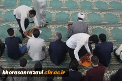شرکت مسئولان دانشگاه فرهنگیان خراسان رضوی در نماز جماعت و افطار دانشجویان 3