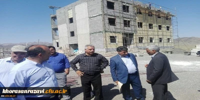 بازدید مدیرکل سازمان نوسازی مدارس استان خراسان رضوی و نماینده مجلس شورای اسلامی سبزوار از پروژه احداث دانشگاه فرهنگیان سبزوار