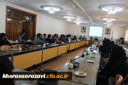  برگزاری چهل و یکمین کرسی ترویجی عرضه و نقد ایده علمی در دانشگاه فرهنگیان خراسان رضوی  4
