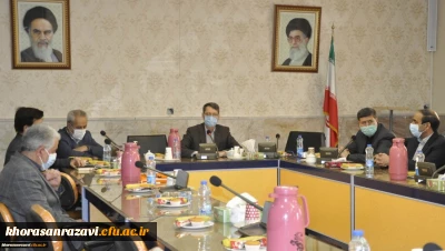 برگزاری آخرین جلسه شورای اداری دانشگاه فرهنگیان خراسان رضوی در سال 1399