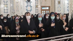  اولین روز از حضور دانشجومعلمان دختر شرکت کننده در اردوی کشوری زیارت اولی ها در مشهد
