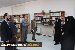 بازدید هیأت نظارت وزارت علوم،تحقیقات و فناوری از پردیس های دانشگاه فرهنگیان خراسان رضوی 9